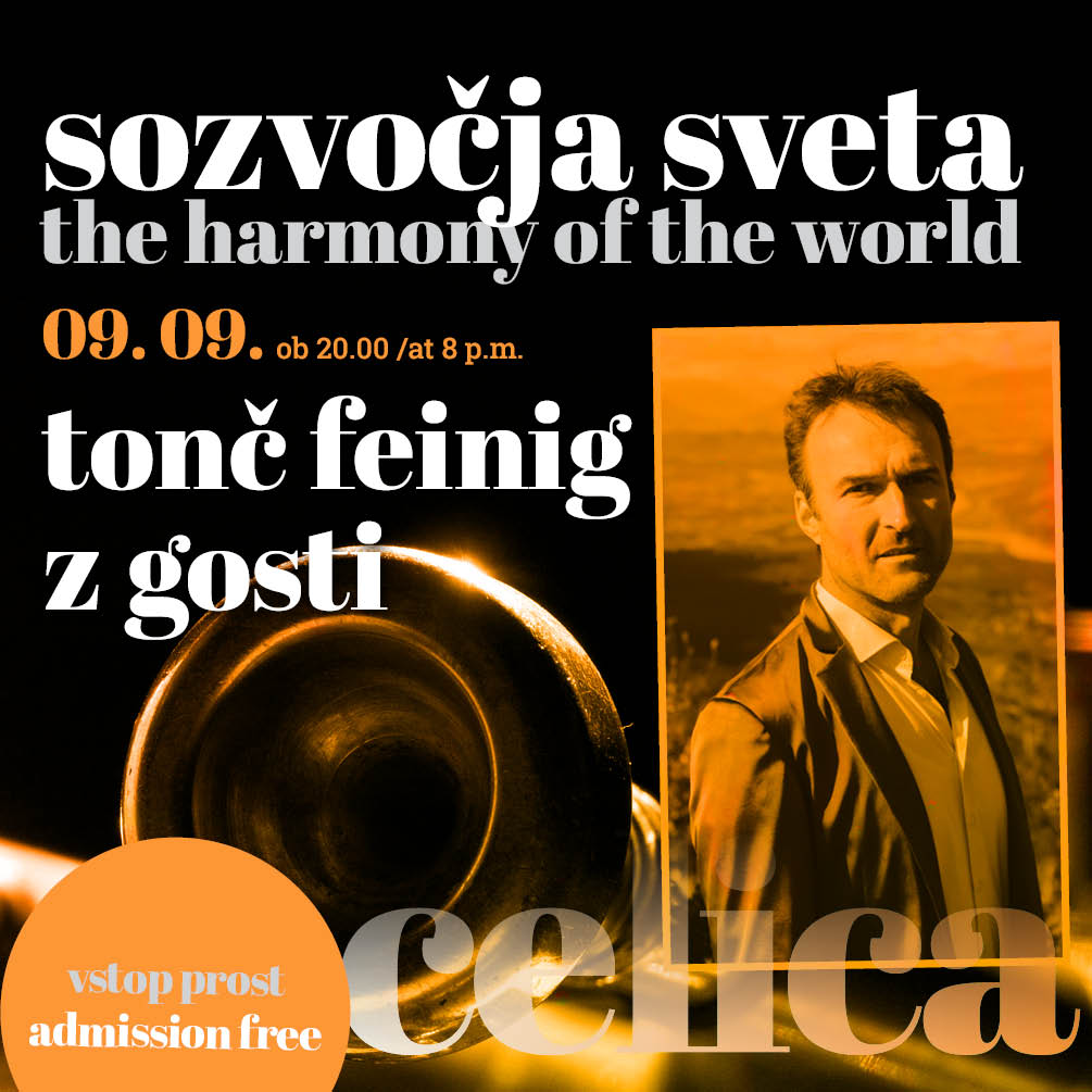 The Harmony of the World: Tonč Feinig & guests
