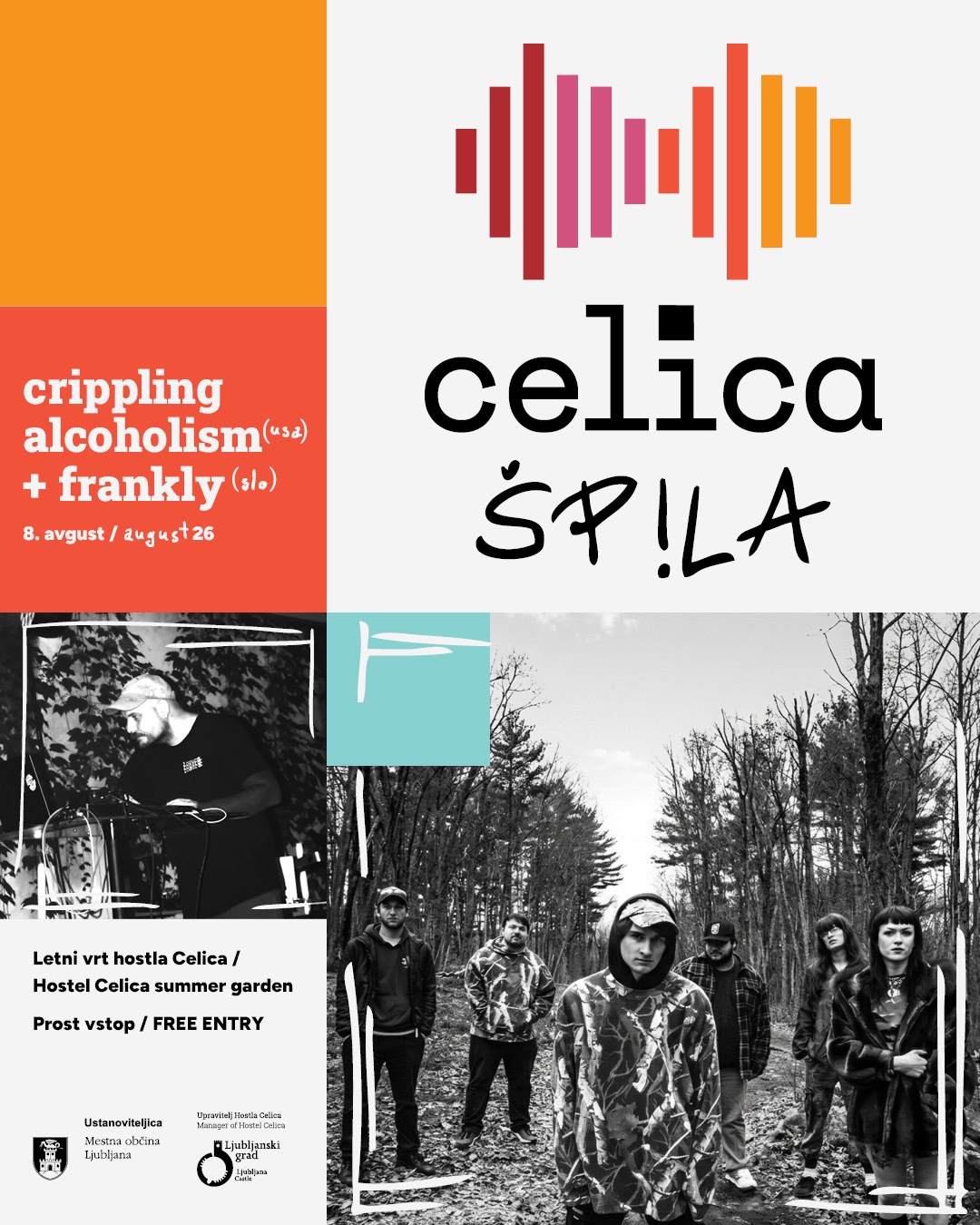 Celica špila 2026: Crippling Alcoholism (ZDA) + Frankly (SLO)